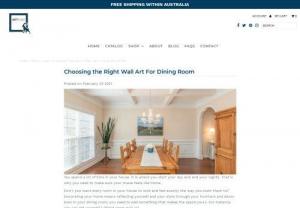 DIY Interior Design: Dining Room Wall Art - A dining room framed wall art can beautify your home. Read this blog for helpful tips on choosing the right framed wall art for your dining room.