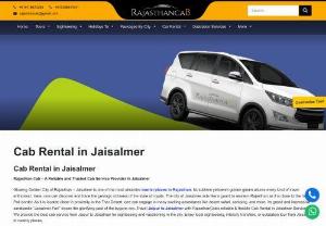 Cab Rental in Jaisaler | Cab Rental in Jaisalmer with Driver - Rent a cab with driver in Jaisalmer at best price. Best cab rentals in Jaisalmer. Make your Journey safe and hassle free with Rajasthan Cab. Price starts Rs. 9/Km.