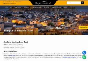Jodhpur to Jaisalmer Taxi | Jodhpur to Jaisalmer Cab - Book Jodhpur to Jaisalmer taxi online at best price and relax. Rajasthan Cab provides most reliable and affordable cab service on this route. Price starts Rs. 9/Km