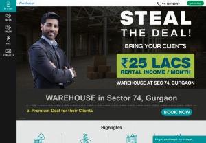 Warehouse In Sector 74, Gurgaon - Warehouse In Sector 74, Gurgaon and Get Rental Income of ₹25 Lacs per month*. 5 Minutes Distance from Hero Honda Chowk Gurugram.