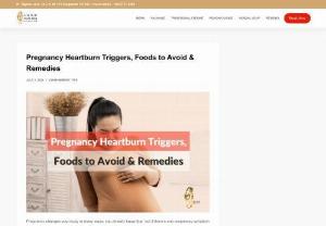 Pregnancy Heartburn Triggers, Foods to Avoid & Remedies - Pregnancy changes your body in many ways, you already know that, but if there's one pregnancy symptom that catches many mommies-to-be off guard, it would most probably be pregnancy heartburn.

If you often feel a burning feeling or soreness in your chest, or a warm and sour tasting fluid burning in your throat right after eating, lying down, or bending over, you're experiencing some of the most common symptoms of pregnancy heartburn.