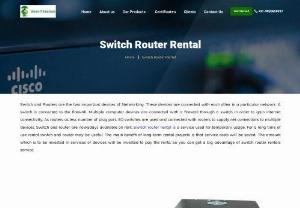 Switch router rental - Switch and router are the two most important devices of communication medium. These devices play an important role. Switch router rentals are mainly used for temporary use. Many exhibition centers, Annual Conferences, Business meets, etc are involved in using switch router rental services. Buying a new device for temporary use may be costly. So renting a switch and router device is a Good alternative. In Mumbai, Green IT Soluzione provides switch router rental services.