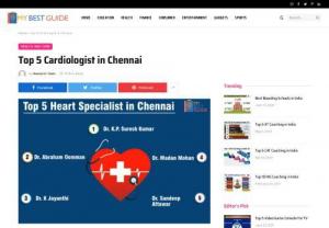Best Cardiologist in Chennai - Maintaining your heart health is essential. And you keep yourself protected and safe, it is recommended to seek the advice of experts. Thus, you must always look for Hospitals and doctors that are well qualified and experienced. Given above was the list of Top 5 Cardiologists Chennai.