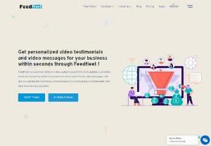 Feedfleet - Capture Video Review For Video Testimonials - Feedfleet is the premier remote video capturing platform for the voice of the customer, video testimonials and video messages.