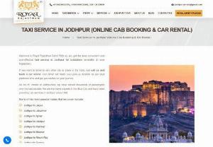 Best Car and taxi rental services in Jodhpur | Hire Outstation and Local Taxi - Royal Rajasthan is the best car rental service in Jodhpur. We specialize in providing a quality experience to our customers with the utmost comfort and safety. With a variety of fleets available, you can choose the most preferred car for rent in Jodhpur. If you are planning to hire a taxi in Jodhpur, we will be the first choice for it. Book a cab with the leading online taxi rental service in Jodhpur and get the cheapest and most affordable deals. You can book a taxi from Jodhpur to Jaipur...