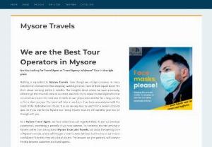 Mysore Travels - Mysore Travels is 16 Years Old Tours And Travel Agency In Mysore. We Make Customized Tour Packages From Mysore. Best Travel Agent in Mysore