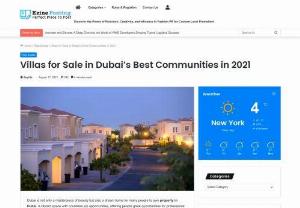Villas for Sale in Dubai's Best Communities in 2021 - Dubai is not only a masterpiece of beauty but also a dream home for many people to own property in Dubai. A vibrant space with countless job opportunities, offering people great opportunities for professional development and building their future and careers. You can buy these villas for sale in Dubai's best communities.