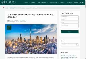 Downtown Dubai: An Amazing Location For Luxury Residence - Downtown Dubai was designed to produce an urban idea based on crossing architecture and to provide information on the finest conveniences in life. A huge range of apartments for sale in Downtown Dubai is available.