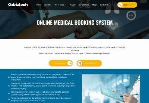 Online Medical Booking System | Online Appointment | Ozbiztech - Online medical booking system for your healthcare practice. Ozbiztech provides online medical appointment management software to patients.