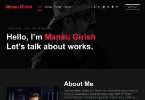 Mansu Girish - Freelance Web - App Developer - Web Developer, Motion Designer & Marketing Provider with a demonstrated history of working in the Internet Industry. Skilled in (SEO), PHP
