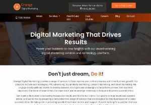 Orange digital marketing - Our company is ready to join with business owners who are taking online platforms to sell their products/services. We do the best effective services such as SEO, Social media marketing, PPC marketing, Content Marketing, Online reputation management, Website design, and development. Our company has full of experienced faculties and young talented candidates. Our unique way of precise strategy effectively creates a client's profit into a skyrocket of satisfaction.
