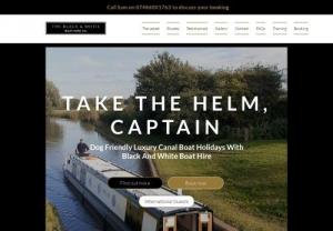 The Black and White Boat Hire Company - Luxury narrowboat hire for canal holidays in the heart of England