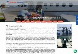 Air Ambulance, Helicopter, Private Charter Jet Plane Services In Indore - Accretion Aviation provide top-class air ambulance services in Indore, air ambulance in Indore, Air ambulance cost from Indore to Mumbai, Air ambulance indore to Delhi, Air ambulance in Bhopal, Air ambulance charges in Indore, Emergency air ambulance services in Indore, Low cost air ambulance Indore. Our Indore Air Ambulance are operational 24x7 and 365 days a year, available for booking as per your convenience with ICU equipped team of doctors.