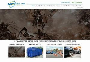 Metal Force Recycling - Metal Force Recycling is an established and licensed scrap metal merchant in Sydney dealing in all types of ferrous and non-ferrous metals as well as unwanted, junk, and scrap cars. Do visit our website today!