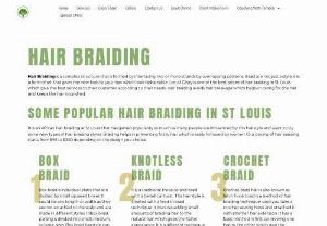 Hair braiding St Louis - Hair Braiding is a best solution to make your hair looks distinct and give your face a unique looks. Locs of Glory is a best hair braiding salon in St Louis which gives various types of hair braiding options for customer like Box Braid, Knotless Braid, Adorable Crochet Braid, CORNROWS, HAVANAH TWISTS and much more at affordable price.