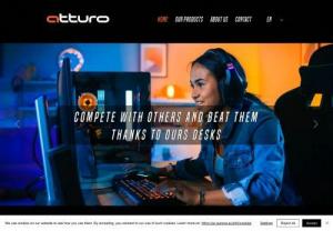 Atturo - We are a Polish company that has been producing furniture for many years. We combined our refined carpentry skills with a passion for video games, which resulted in the creation of desks for players that meet all the needs of real gamers.