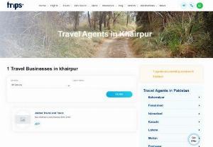 Top Travel Agencies in Khairpur for Umrah | Dubai visa Travel Agents - The best travel agents guide is also available at trips.pk to provide you with the information of most visited destinations of the world