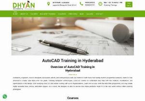 Autocad Institute in Hyderabad - Dhyan Academy - Dhyan Academy is the Best Autocad Training Institute in Hyderabad. Both Online & Offline Course for AutoCAD, BIM Revit, 3D's Max, SketchUp, Catia, Creo, SolidWorks, Ansys, Navisworks. Enroll for Free Demo Class.