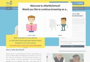 After My School - After My School is a new age Education Company, developed for the help of children realize their full academic potential. Our system focuses on achieving the Educational Outcomes as defined by the Secondary Education Boards in India. We are providing ONLINE CLASSES for 4th to 10th. Available from the comfort of your home.
