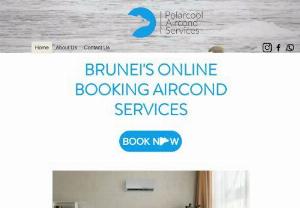 Polarcool Aircond Services - Brunei Professional Air Conditioning Services