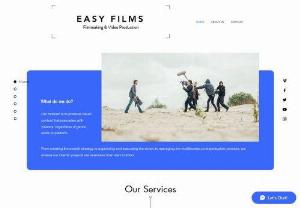 Easy Films - EasyFIlms is a Pune based company offers you services from creating the overall strategy to organizing and executing the shoot to managing the multifaceted post-production process. We ensure our client's projects are seamless from start to finish.