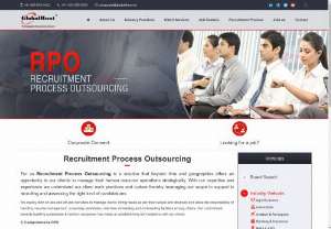 Recruitment Process Outsourcing Companies - GlobalHunt is one of the leading Recruitment Process Outsourcing Companies as they recognise their client's environment and culture, giving us an advantage in hiring and analysing the best individuals and the recruitment process.