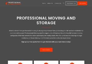Professional and Affordable Florida Moving Companies - Find yourself a team of dedicated individuals that take care of your belongings like their own, only at Professional Moving and Storage. We, are a Florida moving company, providing moving and storage solutions at affordable costs, to people in Florida, and neighboring areas. Our dedicated team of individuals are known for upholding and continuously providing state-of-the-art transportation. Even if you have small or large moving needs, Profess