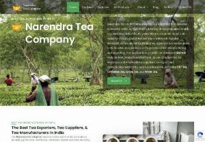 Best Quality Tea Suppliers Wholesale | Narendra Tea Company - Best Quality Tea suppliers in India. CTC Tea, Orthodox Tea, Green tea, & White Tea wholesale suppliers.