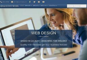 Web Development Ireland - Accent Webs - Accent Webs is a Web Design Galway Ireland Company that was set up to bring quality service to the business of Galway and the west of Web Design Ireland. Business owners in the west are now recognizing the benefits that a quality website can bring. But, at what cost? We can discuss the needs of your company and build you the right website for where you are now. You can then grow your website along with your business.