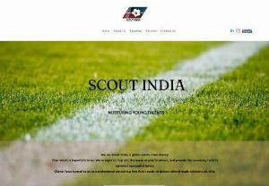 Scout India - Scout India a vertical of ALLADDIN with a vast experience in corporate & sports events and management in both fields, being part of corporate sports meets to grassroot tournaments and being part of Indian super league and Indian Premier League has encouraged us to our ethos of nurturing talent.



Scout India thrives on young & budding players to guide them for a strong base with skills, endurance and mental ability to make a lasting career.

​

Mold them young to make a successful...