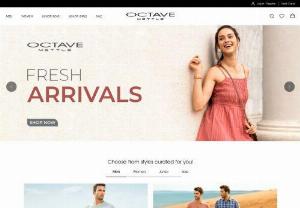 Octave - Shop for Men's, Women's, & Kids Clothing - Looking for Online shopping for men, women, and kids clothing. At Octave one can shop for men, women and kids at best prices and offers. Octave is a well renowned name in the field of online clothing industry. Octave is now touching the sky, marking as best online shopping site in India. Choose the best fashionable collections in T shirts, Tops, Jeans, Sweatshirts, Jackets, Pants online for men, women and kids. So Why you are waiting for? Shop online clothing now!