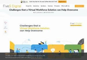 Challenges that a Virtual Workforce Solution can Help Overcome - There are various benefits of remote working, including better employees' productivity, fewer sick leaves, high motivation, etc Read Blog on Challenges that a Virtual Workforce Solution can Help Overcome at FiveSdigital.