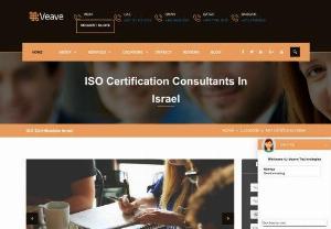 ISO Certification consulting Company in Israel | Veave - If you are thinking, how to get ISO Certification in Israel then you are in safe hands. We provide one of the most exhaustive suites of ISO consulting services in Israel to help the companies plan, design, implement, monitor, control, improve and enhance their management system. Our ISO Certification Consultants in Israel are known for being innovative, simple, practical and effective resulting in an implementation process that is value adding to the business operations of the organization.