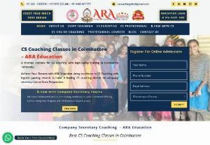 Best No 1 CSEET CS Coaching in Coimbatore TamilNadu - CS Coaching Classes in Coimbatore
- ARA Education

A Premier Institute for CS Coaching with high-quality training in Coimbatore Tamilnadu.

Achieve Your Dreams with ARA Education doing excellence in CS Coaching with highest passing records in India. A leading CS coaching classes for company secretary course Exam Preparation.