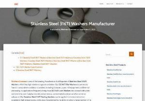 Stainless Steel 316TI Washers Manufacturer in India - Ninthore Overseas is one of the Leading Manufacturer And Exporter of Stainless Steel 316TI Washers, which has high resistance against oxidation. Our SS 316Ti Flat Washers is commonly found in areas where oxidation is avoided, including furnaces, paper mill equipment and thermal processing.