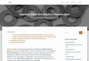 Stainless Steel 446 Washers Manufacturer - Ninthore Overseas is one of the Leading Manufacturer And Exporter of Stainless Steel 446 Washers, which is the most widely used of the harden able stainless steels.