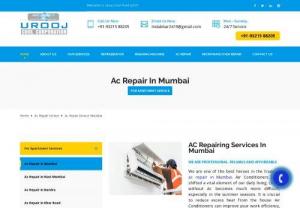 AC Repair Service Mumbai - Finding the best service for Ac repair in Mumbai is not easy. Living without Ac becomes a whole lot more troublesome, in particular in the summertime periods. Window Air Conditioners are used for domestic and building purposes, portable or clever Air Conditioners used in home and installation and workplace. Ac's most common problems aren't switching on, electrical Failure, etc. Home assistance for ac services in Mumbai.
