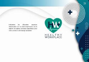 Healthy Workplace - HEALTHY WORKPLACE is a company committed to the integral well-being of workers, promoting health care and the creation of adequate work centers, in order to prevent and address factors that affect the development and growth of your company.