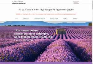 Psychological counseling Claudia Terne - Psychologische Beratung f�r alle Altersklassen per Mail, Telefon, Videocall oder pers�nlich vor Ort. Hier erhalten Sie kompetente, wertsch�tzende und empathische Unterst�tzung bei allen Herausforderungen.


Psychological advice for all young and old by email, phone, video call or live in person. Here you will receive competent, appreciative and empathic support for all the callenges of your life.