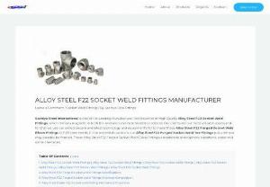 Alloy Steel F22 Socket Weld Fittings Manufacturer - Sachiya Steel International is one of the Leading Manufacturer And Exporter of High Quality Alloy Steel F22 Socket Weld Fittings, which remains magnetic in both the annealed and heat treated conditions.