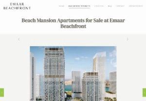 Beach Mansion Apartments for Sale at Emaar Beachfront - Beach Mansion Apartments are located in the heart of Emaar Beachfront and offering luxurious and elegant apartments. Emaar Beachfront is an amazing development along the waterfront, where contemporary and luxurious beach life meets! Beach Mansion is the last residential tower on Emaar Beachfront facing the Marina Skyline. It is also close to the park in the Emaar Beachfront residential area.