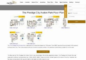Prestige Avalon Park Floor Plan - Prestige Avalon Park is an advanced residential project designed by the Prestige Group. Prestige Group is the leading real estate developer in the country. This upcoming project is located off Sarjapur Road, East Bangalore.