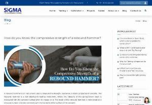 How do you know the compressive strength of a rebound hammer? - Sigma Provides Rebound Hammer Test Services, and How Do You Know the Compressive Strength of a Rebound Hammer? Sigma Is Here. Book Your Test with Us.