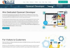 Hire dedicated opencart developers - our Expert Opencart Developers and engineers provide endless support all through the programming process and thereafter. Hire Dedicated Opencart Programmers and Hire Opencart Website Developers from Glitz technology.