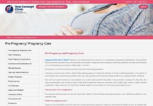 Pre-Pregnancy Care Clinic in Dubai | DrElsa - Taking care of yourself during and before pregnancy improves your chances of a smooth pregnancy and a healthy pregnancy. Make an appointment at New Concept Clinic in Dubai for pre-pregnancy care.