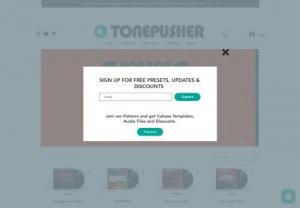 Tonepusher - Tonepusher is professionally designing presets for producers and musicians suited for any genre.