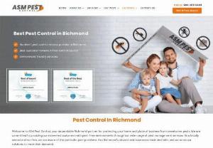 Best Pest Control Richmond - ASM Pest Control is a reputable company with well trained & licensed technicians for residential & commercial Pest Control in Richmond with over 5+ years of experience.