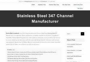 Stainless Steel 347 Channel Manufacturer in India - Sachiya Steel International is one of the Leading Manufacturer And Exporter of High Quality Stainless Steel 347 Channel, which is not expected to migrate easily into soil or groundwater based upon its insoluble form. Nevertheless, if finely divided, Stainless Steel 347 Angle becomes mobile in water and contaminates soil and groundwater. The resistance to corrosion and staining, low maintenance, and familiar lustre make Stainless Steel 347 C-Channel an ideal material for many applications.