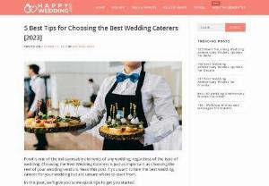 6 Quick Tips for Choosing the Best Wedding Caterers - Are you planning to hire the best wedding caterer, but still thinking where to start from? Worry not! Here are the quick tips for choosing the best wedding caterers. Read on!