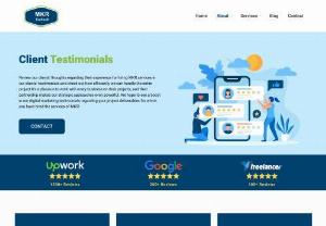 Digital Marketing Testimonials - Review our clients' thoughts regarding their experience in hiring MKR services in our digital marketing testimonials! Have a look at how efficiently we can handle your entire project.